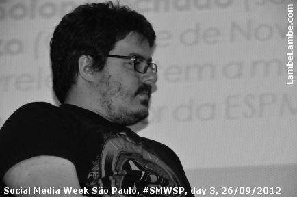LambeLambe.com - Social Media Week So Paulo, #SMWSP, day 3