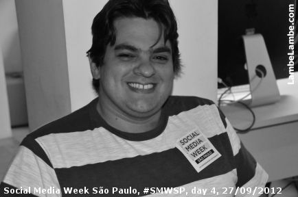 LambeLambe.com - Social Media Week So Paulo, #SMWSP, day 4