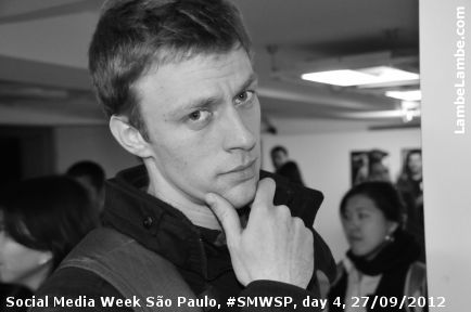 LambeLambe.com - Social Media Week So Paulo, #SMWSP, day 4