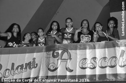 LambeLambe.com - Eleio da Corte do Carnaval Paulistano 2016