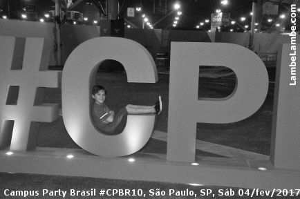 LambeLambe.com - Campus Party Brasil #CPBR10 Sbado